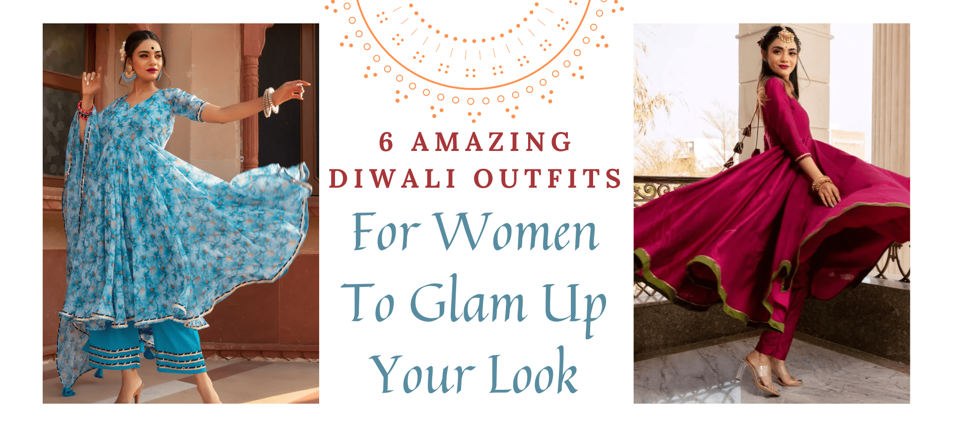 6 Amazing Diwali Outfits For Women To Glam Up Your Look - Pomcha Jaipur