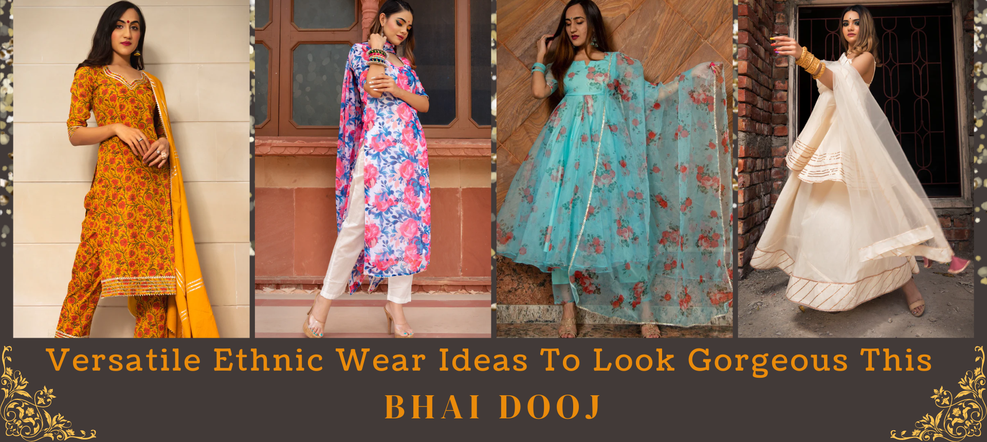 Versatile Ethnic Wear Ideas To Look Gorgeous This Bhai Dooj
