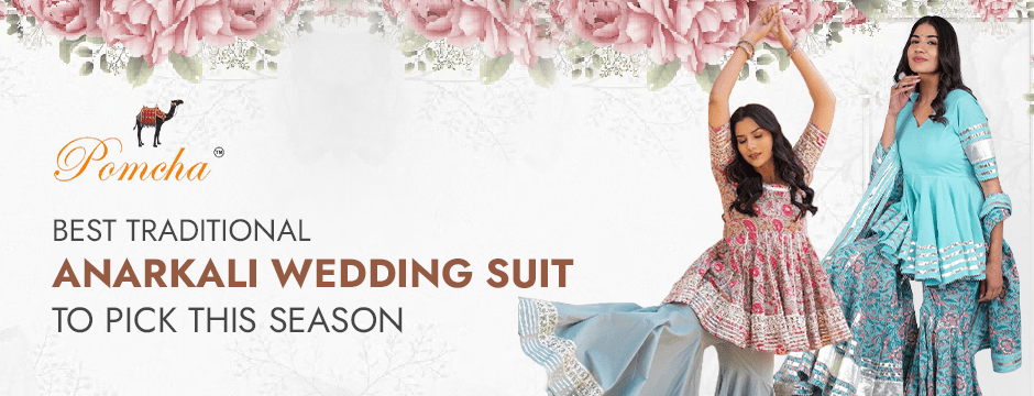 The Best Traditional Anarkali Wedding Suit to Pick This Season - Pomcha Jaipur